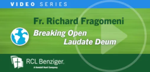 Thursday with Fr. Richard Fragomini: Breaking Open Laudate Deum