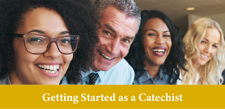 Getting Started as a Catechist